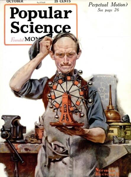 The October, 1920 cover of Popular Mechanics by Norman Rockwell, showing a machinist scratching his head and holding a perpetual motion machine he has built.